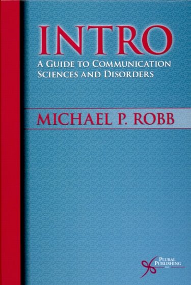 INTRO: A Guide to Communication Sciences and Disorders Cover Image