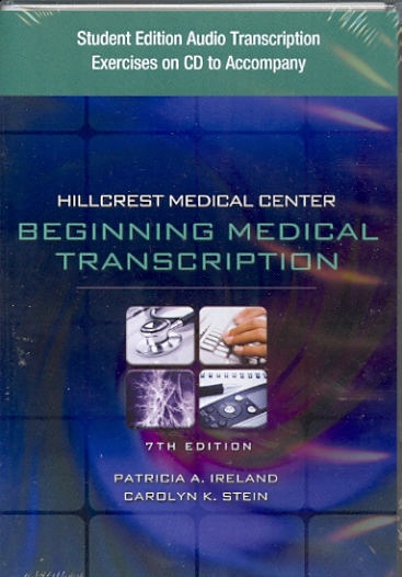 Student Edition Audio Exercises on CD for Ireland/Steins Hillcrest Medical Center: Begining Medical Transcription Cover Image