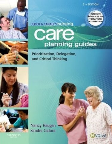 Ulrich & Canales Nursing Care Planning Guides: Prioritization, Delegation, and Critical Thinking Cover Image