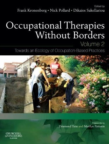 Occupational Therapy Without Borders: Towards an Ecology of Occupation-Based Practices Cover Image