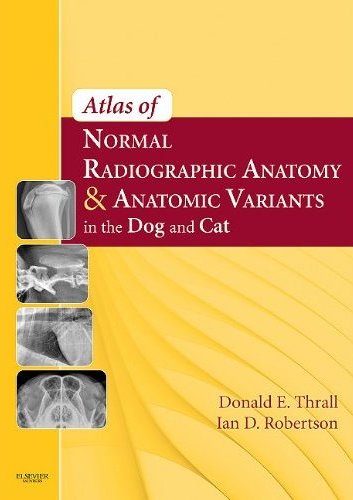 Atlas of Normal Radiographic Anatomy and Anatomic Variants in the Dog and Cat Cover Image