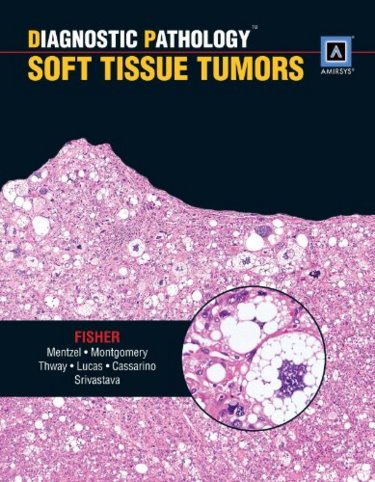 Diagnostic Pathology: Soft Tissue Tumors. Text with Internet Access Code for eBook Advantage Website Cover Image