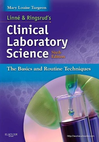 Linne and Ringsruds Clinical Laboratory Science: The Basics and Routine Techniques Cover Image