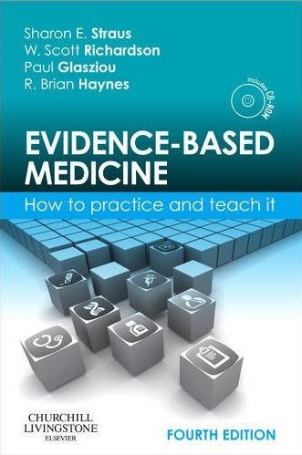 Evidence-Based Medicine: How to Practice and Teach It. Text with CD-ROM for Macintosh and Windows Cover Image