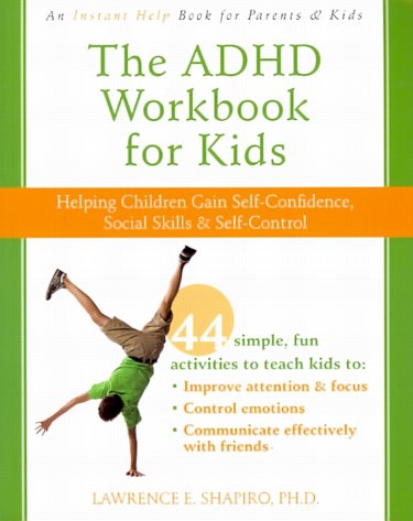 ADHD Workbook for Kids: Helping Children Gain Self-Confidence, Social Skills and Self-Control Cover Image