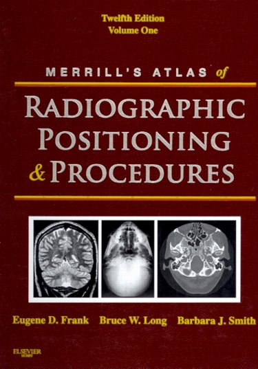 Merrills Atlas of Radiographic Positioning and Procedures Cover Image
