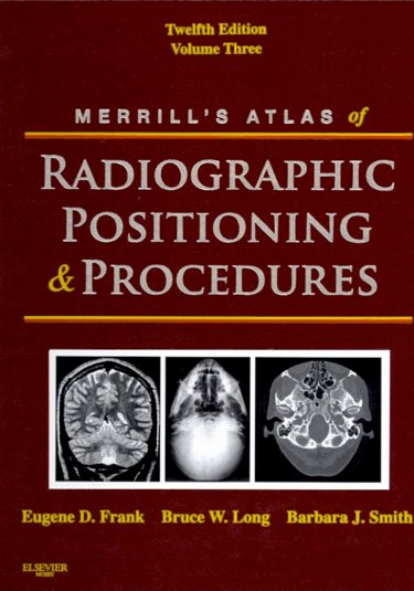 Merrills Atlas of Radiographic Positioning and Procedures Cover Image