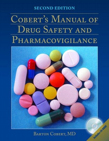 Coberts Manual of Drug Safety and Pharmacovigilance. Text with CD-ROM for Macintosh and Windows Cover Image