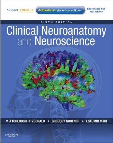 Clinical Neuroanatomy and Neuroscience. Text with Internet Access Code for Student Consult Edition Cover Image