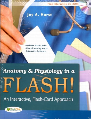 Anatomy and Physiology in a Flash!: An Interactive, Flash-Card Approach. Includes Textbook, Flash Cards, and CD-ROM for Windows and Macintosh Cover Image