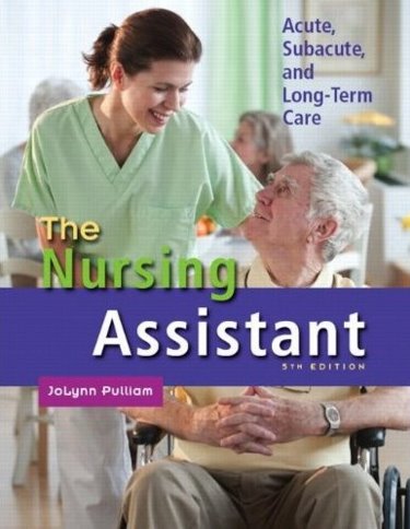 Nursing Assistant: Acute, Subacute, and Long-Term Care. Text with DVD Cover Image