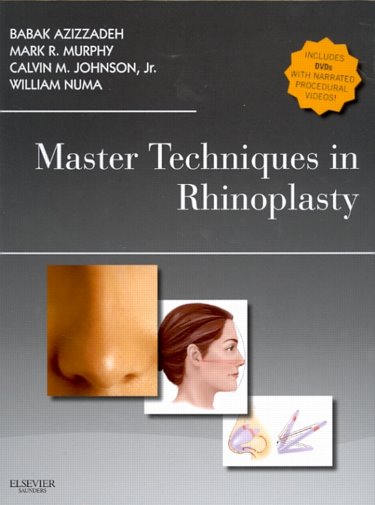 Master Techniques in Rhinoplasty. Text with DVD Cover Image