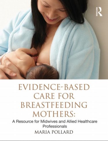 Evidence-based Care for Breastfeeding Mothers: A Resource for Midwives and Allied Healthcare Professionals Cover Image