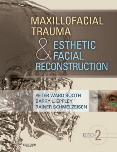 Maxillofacial Trauma and Esthetic Facial Reconstruction Cover Image