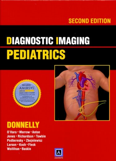Diagnostic Imaging: Pediatrics. Text with Internet Access Code for eBook Advantage Download Cover Image