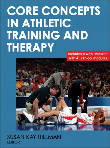 Core Concepts in Athletic Training and Therapy. Text with Internet Access Code for Companion Website Cover Image