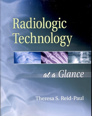 Radiologic Technology at a Glance. Text with CD-ROM for Macintosh and Windows Cover Image