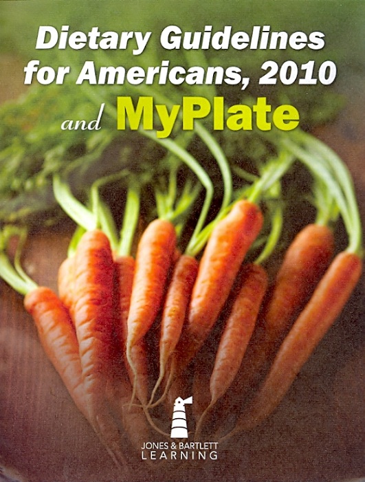 Dietary Guidelines for Americans, 2010 and MyPlate Pamphlet Cover Image