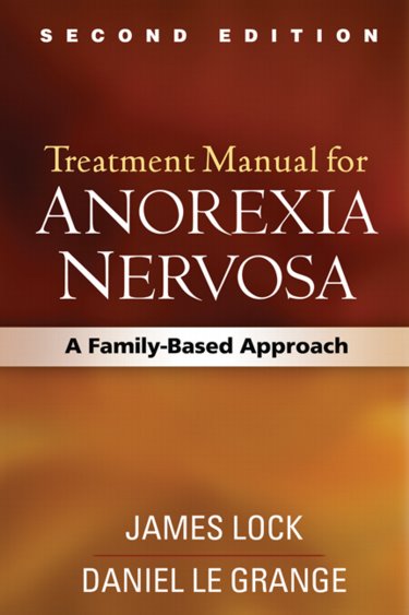 Treatment Manual for Anorexia Nervosa: A Family-Based Approach Cover Image