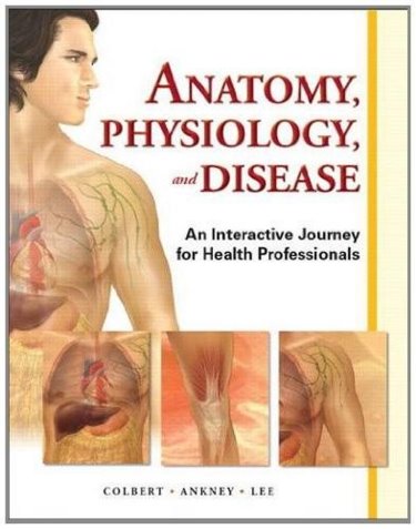 Anatomy, Physiology and Disease: An Interactive Journey for Health Professionals. Cover Image