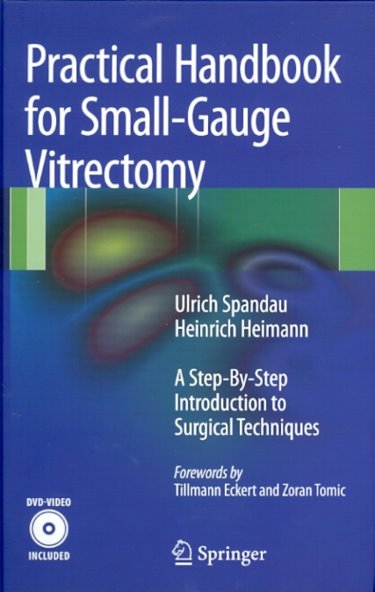 Practical Handbook for Small-Gauge Vitrectomy: A Step-by-Step Introduction to Surgical Techniques Cover Image