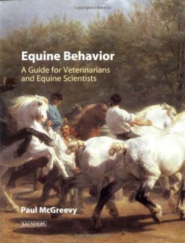 Equine Behavior: A Guide for Veterinarians and Equine Scientists Cover Image