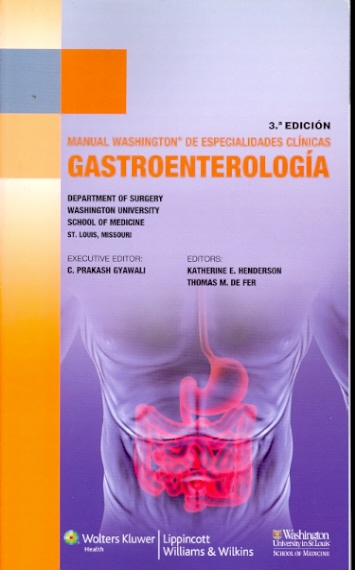 Manual Washington de Especialidades Clinicas: Gastroenterologia. (Washington Manual Gastroenterology Subspecialty Consult) Cover Image