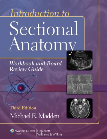 Introduction to Sectional Anatomy: Workbook and Review Guide. Text with Internet Access Code for thePoint Cover Image