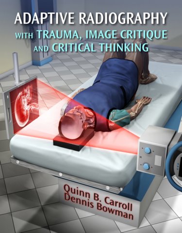 Adaptive Radiography with Trauma, Image Critique and Critical Thinking Cover Image