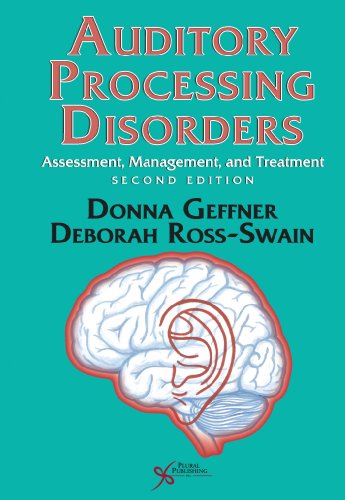 Auditory Processing Disorders: Assessment, Management, and Treatment Cover Image