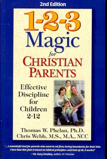 1-2-3 Magic for Christian Parents: Effective Discipline for Children 2-12 Cover Image