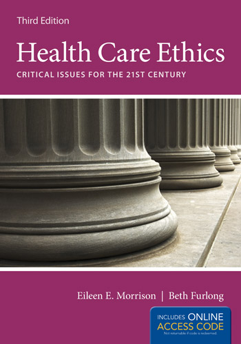 Health Care Ethics: Critical Issues for the 21st Century. Text with Access Code Cover Image
