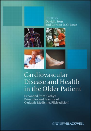 Cardiovascular Disease in the Older Patient: Expanded from Pathys Principles and Practice of Geriatric Medicine, Fifth Edition Cover Image
