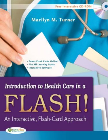 Introduction to Health Care in a Flash!: An Interactive, Flash-Card Approach. Text with CD-ROM for Windows and Macintosh Cover Image