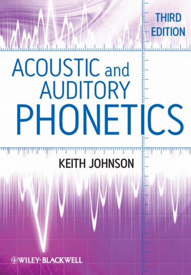 Acoustic and Auditory Phonetics Cover Image