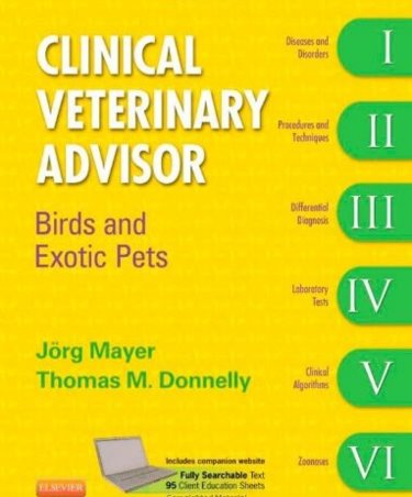 Clinical Veterinary Advisor: Birds and Exotic Pets. Text with Access Code for Companion Website Cover Image
