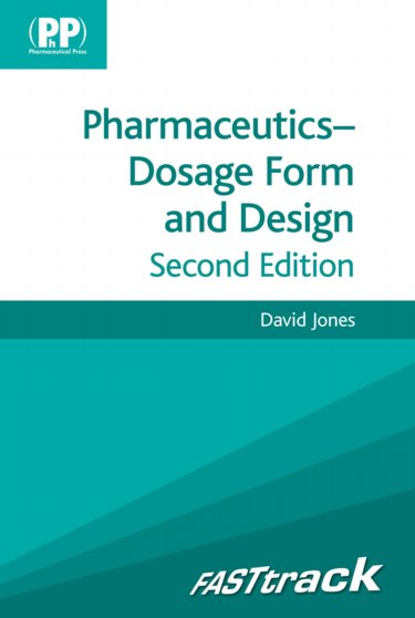 FASTtrack: Pharmaceutics - Dosage Form and Design Cover Image