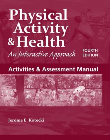 Activities & Assessment Manual To Accompany Physical Activity & Health: An Interactive Approach Cover Image