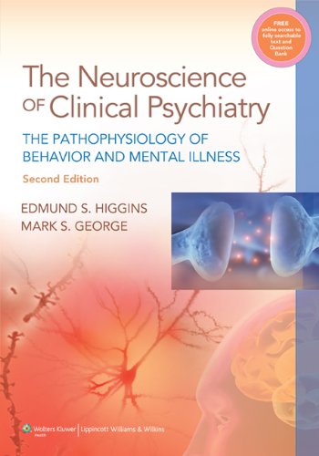 Neuroscience of Clinical Psychiatry: The Pathophysiology of Behavior and Mental Illness. Text with Access Code Cover Image