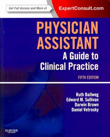 Physician Assistant: Guide to Clinical Practice. Text with Access Code for Expert Consult Edition Cover Image