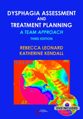 Dysphagia Assessment and Treatment Planning: A Team Approach. Text with DVD Cover Image