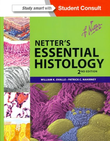 Netters Essential Histology. Text with Access Code for Student Consult Edition Cover Image