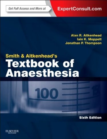 Smith and Aitkenheads Textbook of Anaesthesia Cover Image