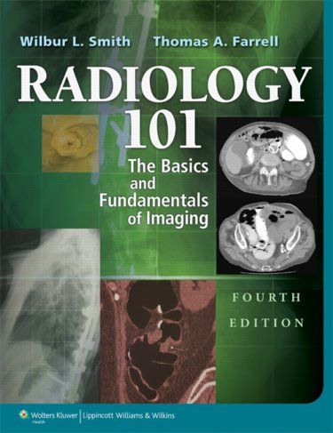 Radiology 101: The Basics and Fundamentals of Imaging Cover Image