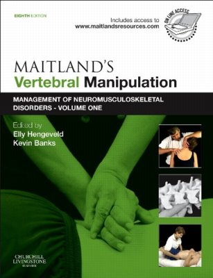 Maitlands Vertebral Manipulation: Management of Neuromusculoskeletal Disorders, Volume 1. Text with Access Code Cover Image