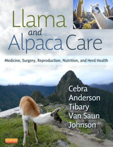 Llama and Alpaca Care: Medicine, Surgery, Reproduction, Nutrition, and Herd Health Cover Image