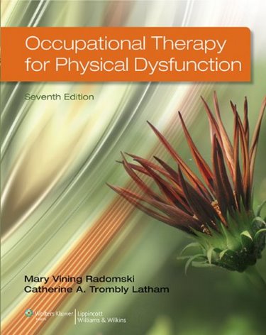 Occupational Therapy for Physical Dysfunction. Text with Access Code Cover Image