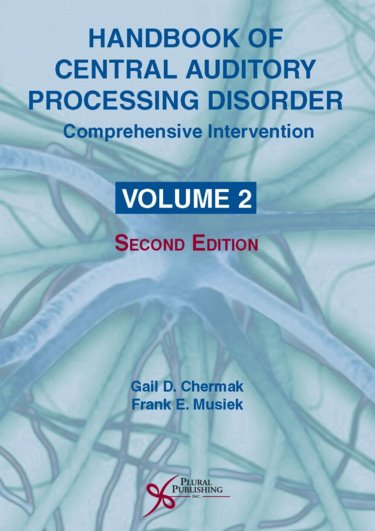 Handbook of Central Auditory Processing Disorder: Comprehensive Intervention Cover Image