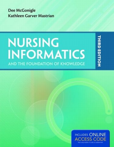 Nursing Informatics and the Foundation of Knowledge. Text with Access Code Cover Image