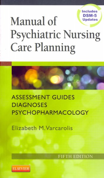 Manual of Psychiatric Nursing Care Planning: Assessment Guides, Diagnoses, Psychopharmacology Cover Image